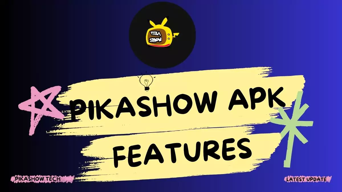 Pikashow APK Features